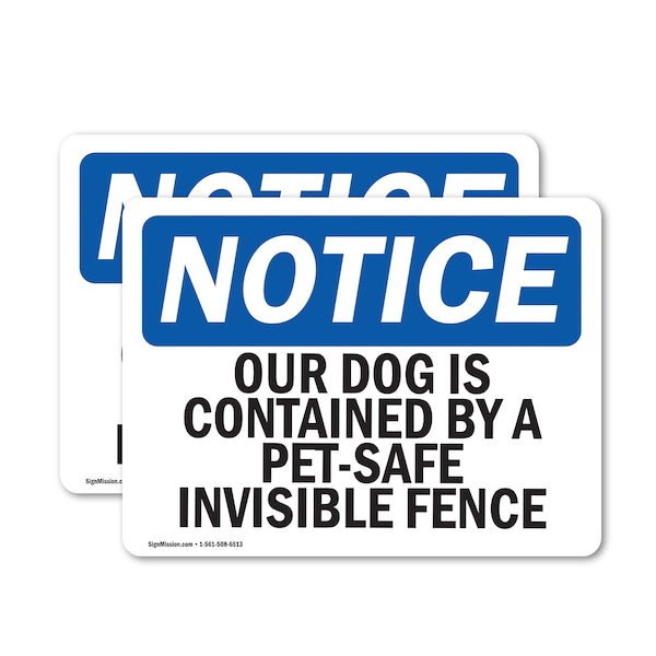 Signmission Our Dog Is Contained By A Pet-Safe Invisible Fence, 5 in W x Rectangle, Vinyl Decal OS-2PACK-NS-D-35-L-17064 - main